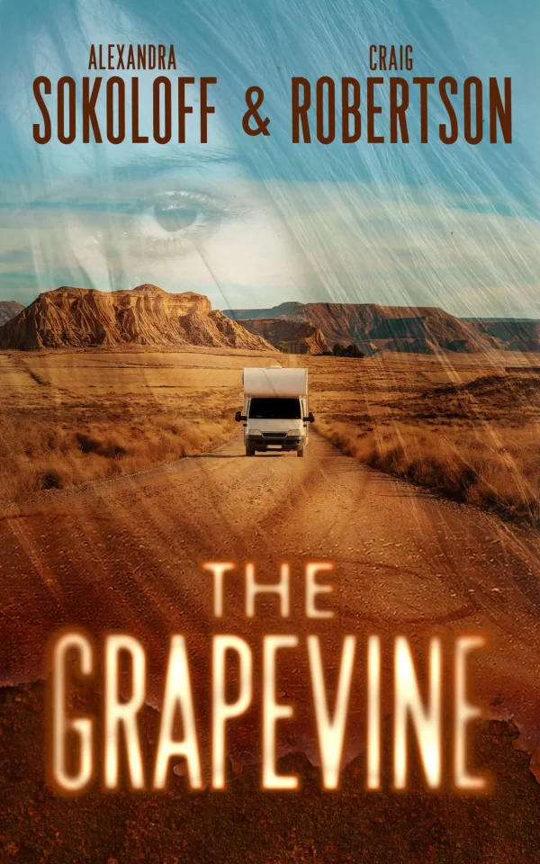 The Grapevine (The Lost Highway Series #1) by Alexandra Sokoloff, Craig Robertson