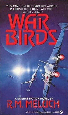 War Birds by R. M. Meluch