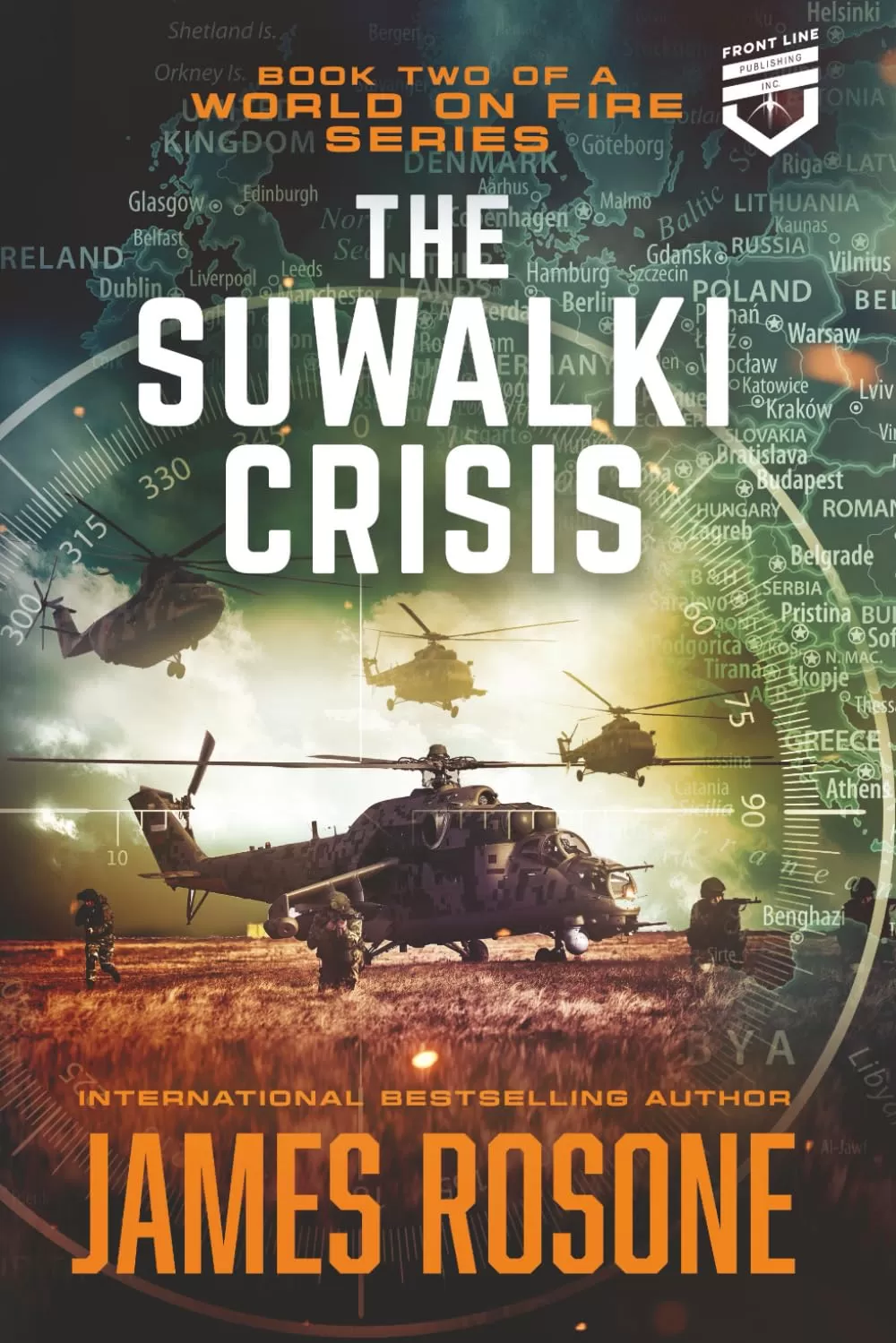 The Suwalki Crisis (A World on Fire #2) by James Rosone, Miranda Watson