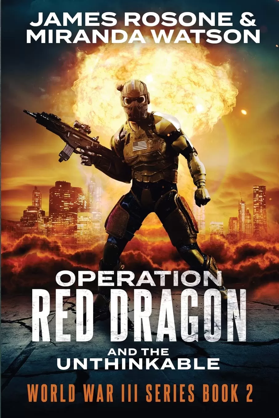 Operation Red Dragon (World War III Series #2) by James Rosone, Miranda Watson