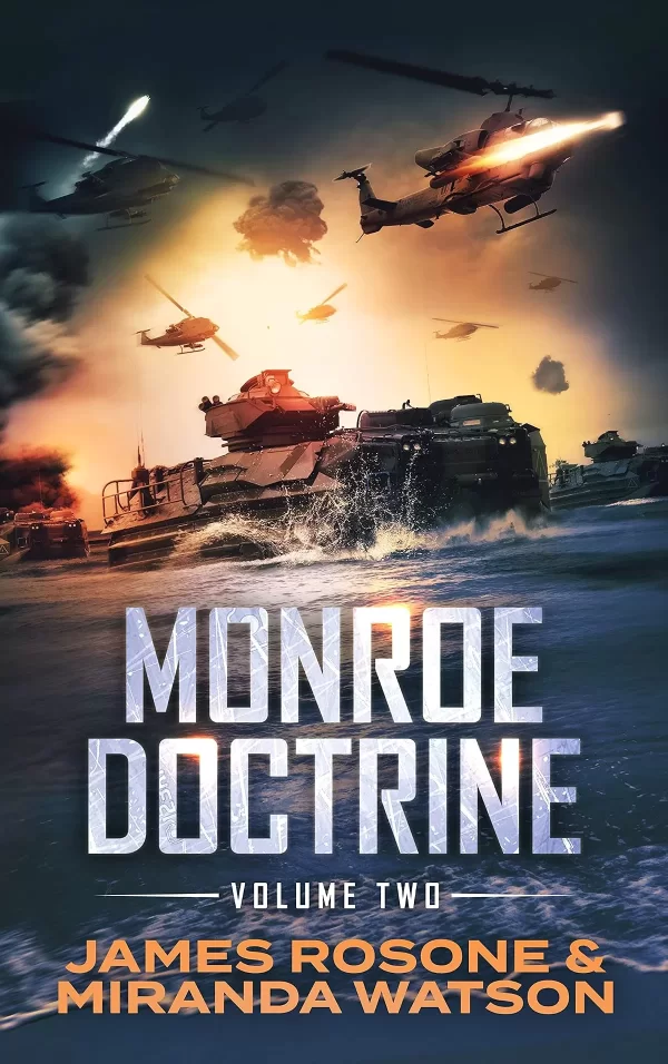 Monroe Doctrine Volume 2 (Monroe Doctrine #2) by James Rosone, Miranda Watson