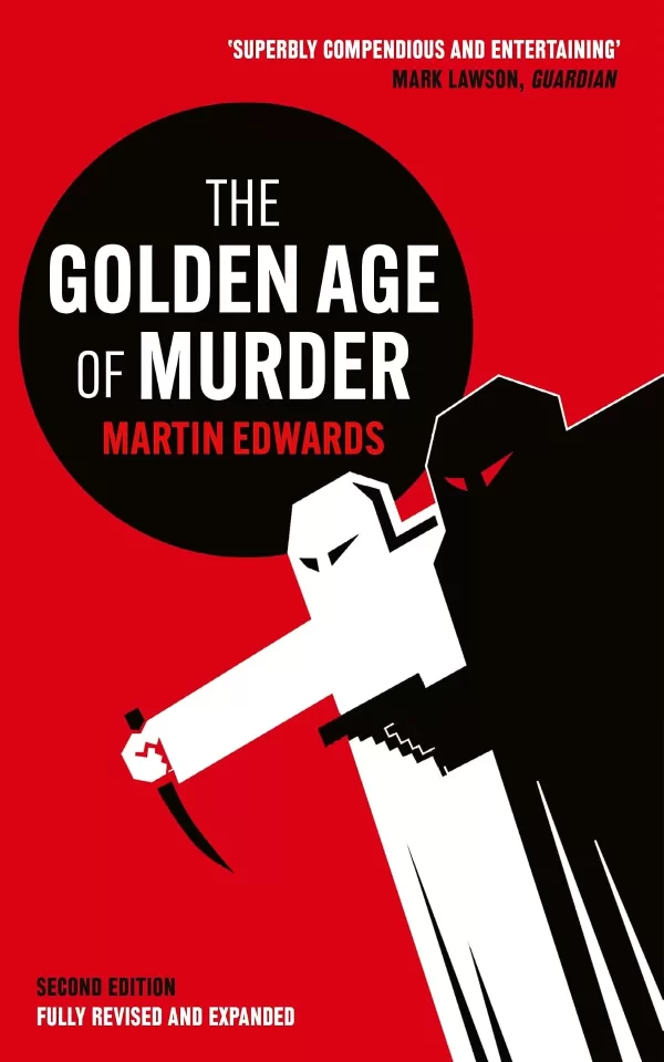 The Golden Age of Murder by Martin Edwards