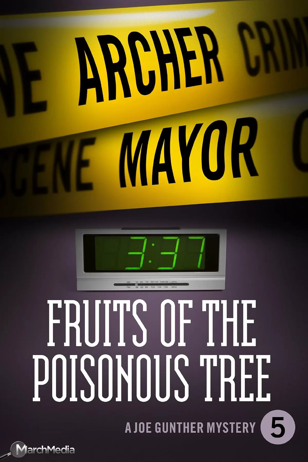 Fruits of the Poisonous Tree (Joe Gunther Mysteries #5) by Archer Mayor