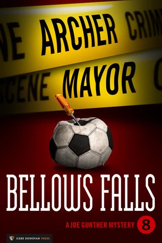 Bellows Falls (Joe Gunther Mysteries #8) by Archer Mayor