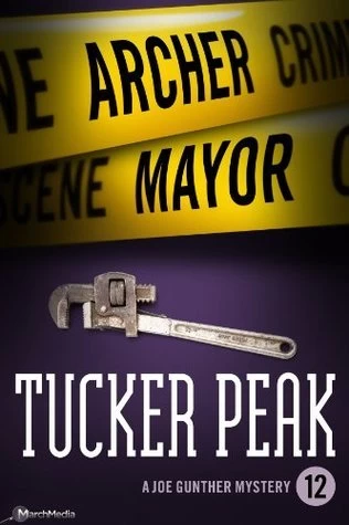 Tucker Peak (Joe Gunther Mysteries #12) by Archer Mayor