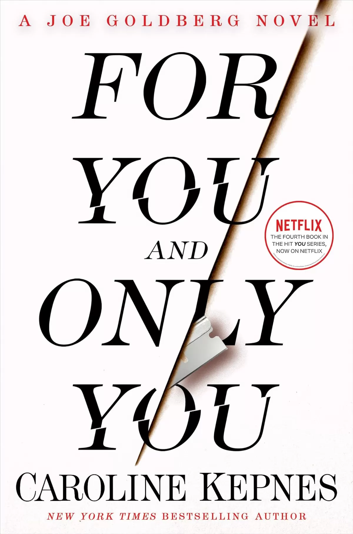 For You and Only You (You #4) by Caroline Kepnes