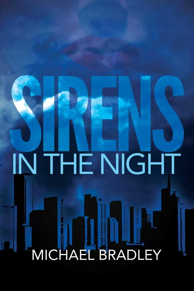 Sirens in the Night by Michael Bradley