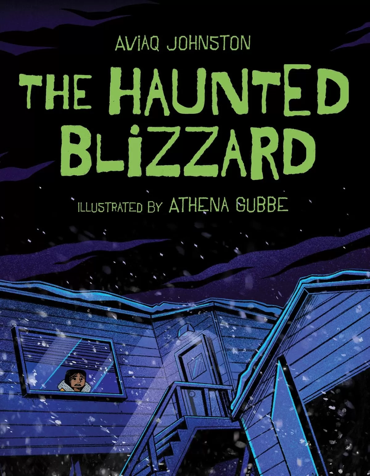 The Haunted Blizzard by Aviaq Johnston