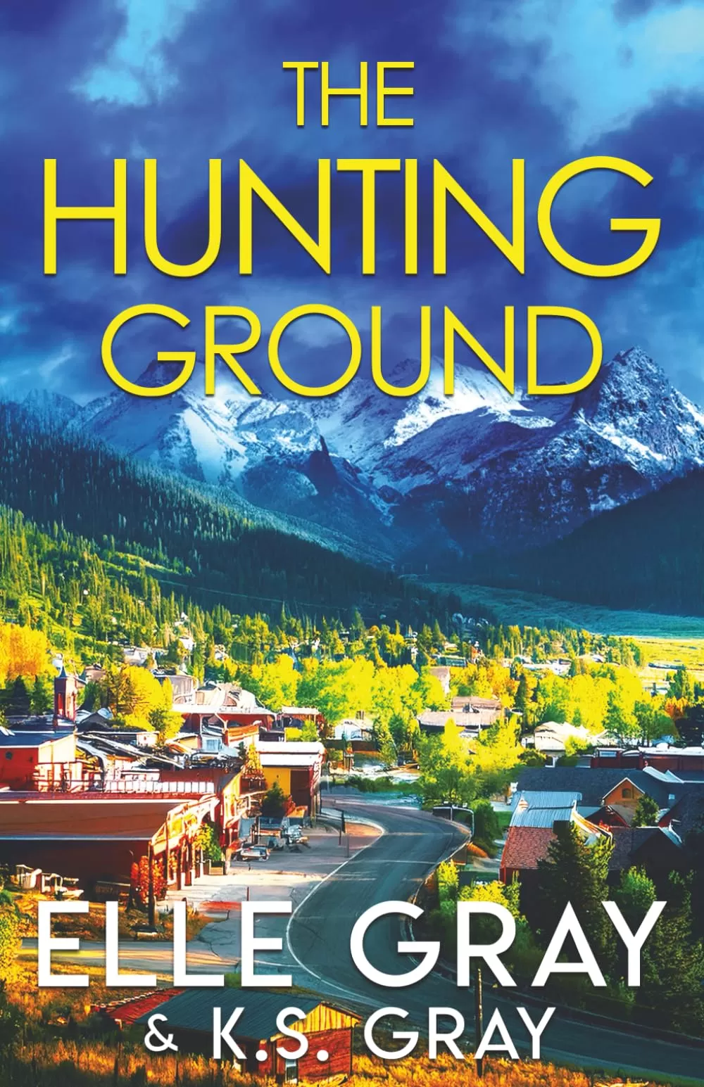 The Hunting Ground (A Serenity Springs Mystery Series #6) by Elle Gray, K.S. Gray