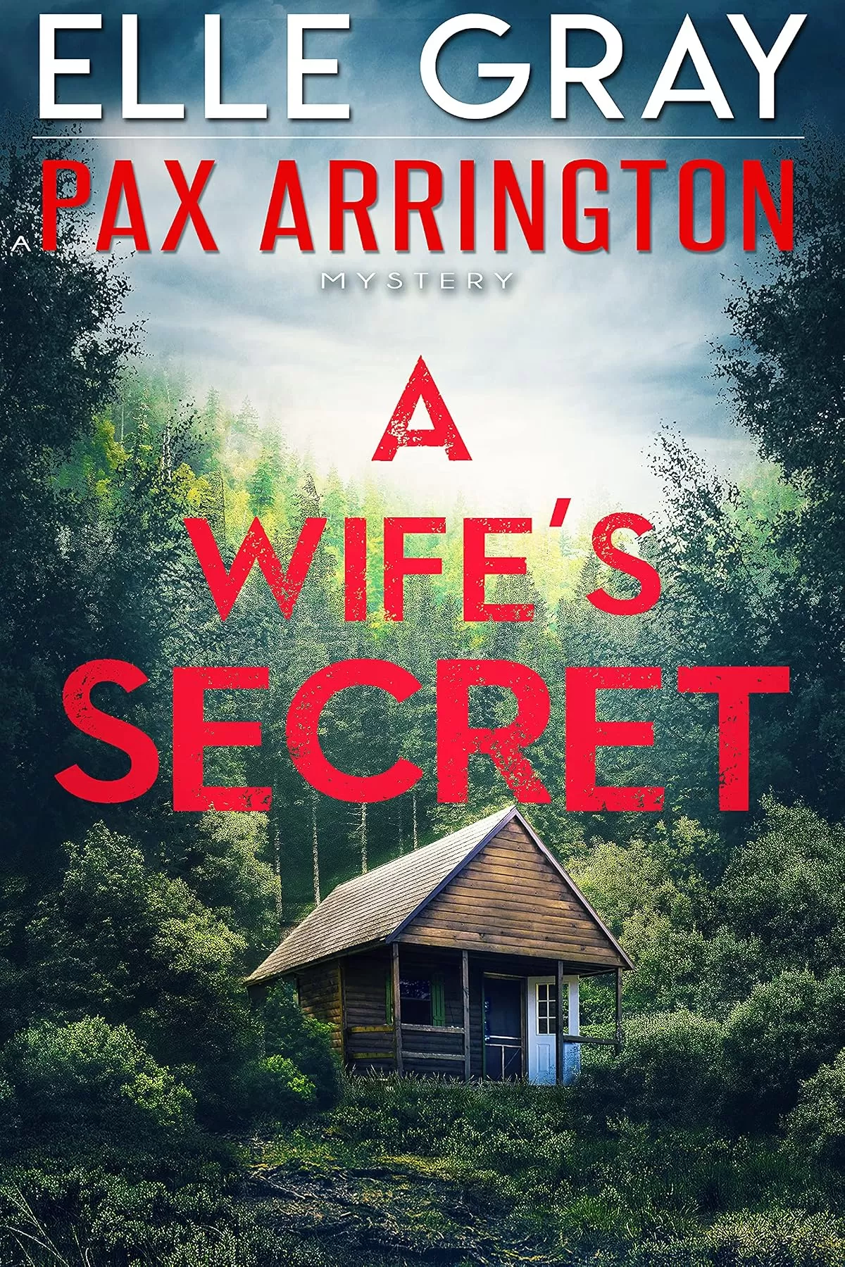 A Wife's Secret (Pax Arrington Mysteries #4) by Elle Gray