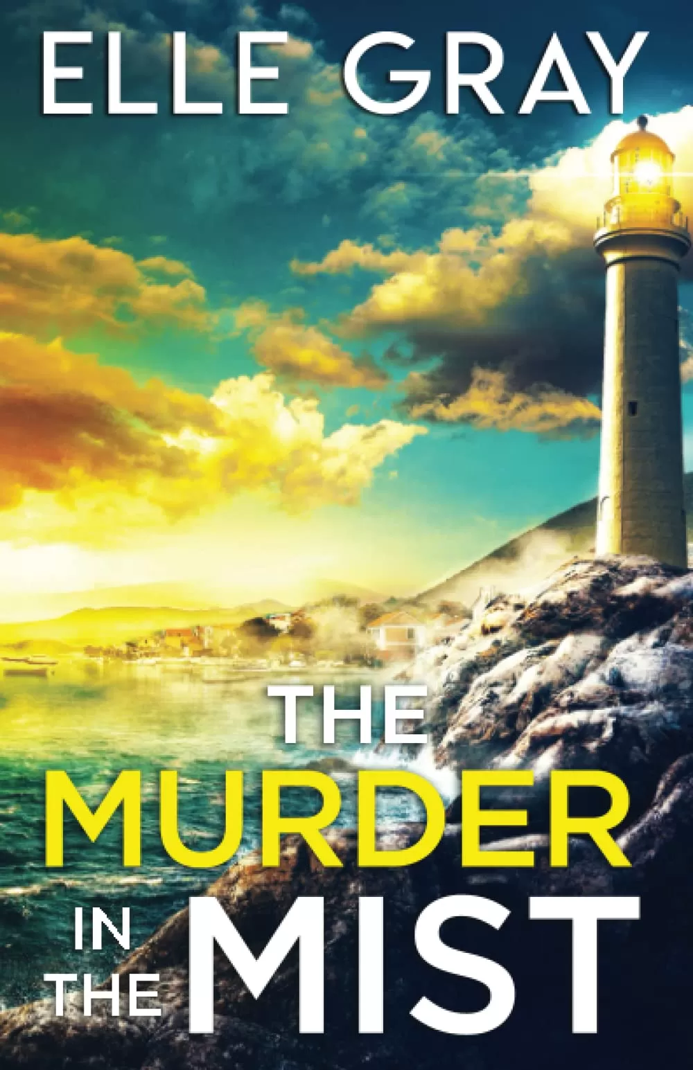 The Murder in the Mist (Storyville FBI Mystery Thriller #2) by Elle Gray