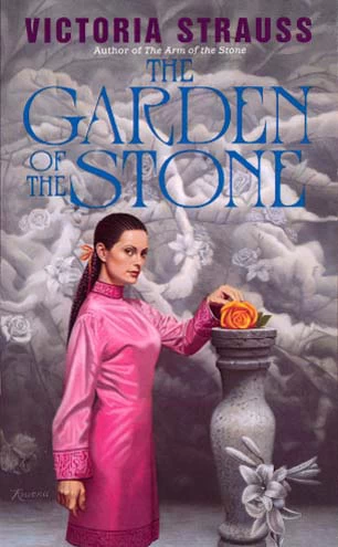 The Garden of the Stone (Arm of the Stone #2) by Victoria Strauss
