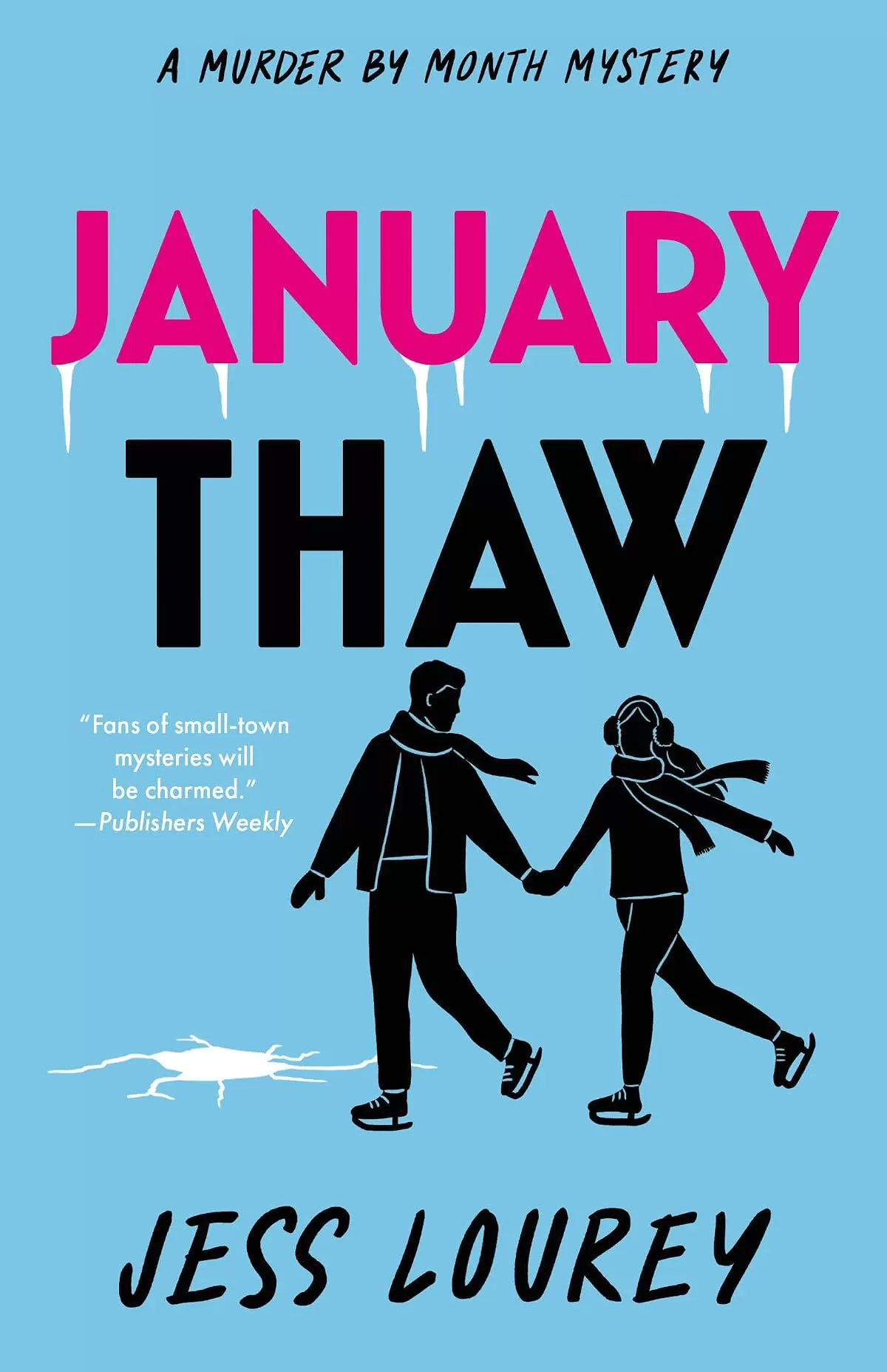 January Thaw (Murder by Month Mysteries #9) by Jess Lourey
