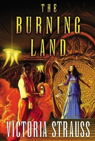 The Burning Land (The Burning Land #1) by Victoria Strauss