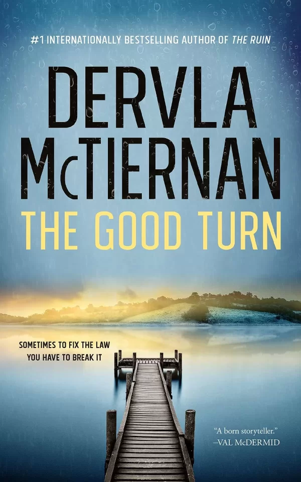 The Good Turn (DI Cormac Reilly #3) by Dervla McTiernan