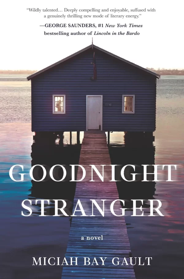 Goodnight Stranger by Miciah Bay Gault