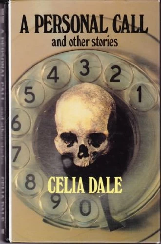 A Personal Call and Other Stories by Celia Dale
