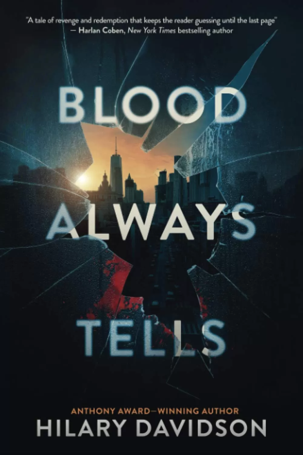 Blood Always Tells by Hilary Davidson