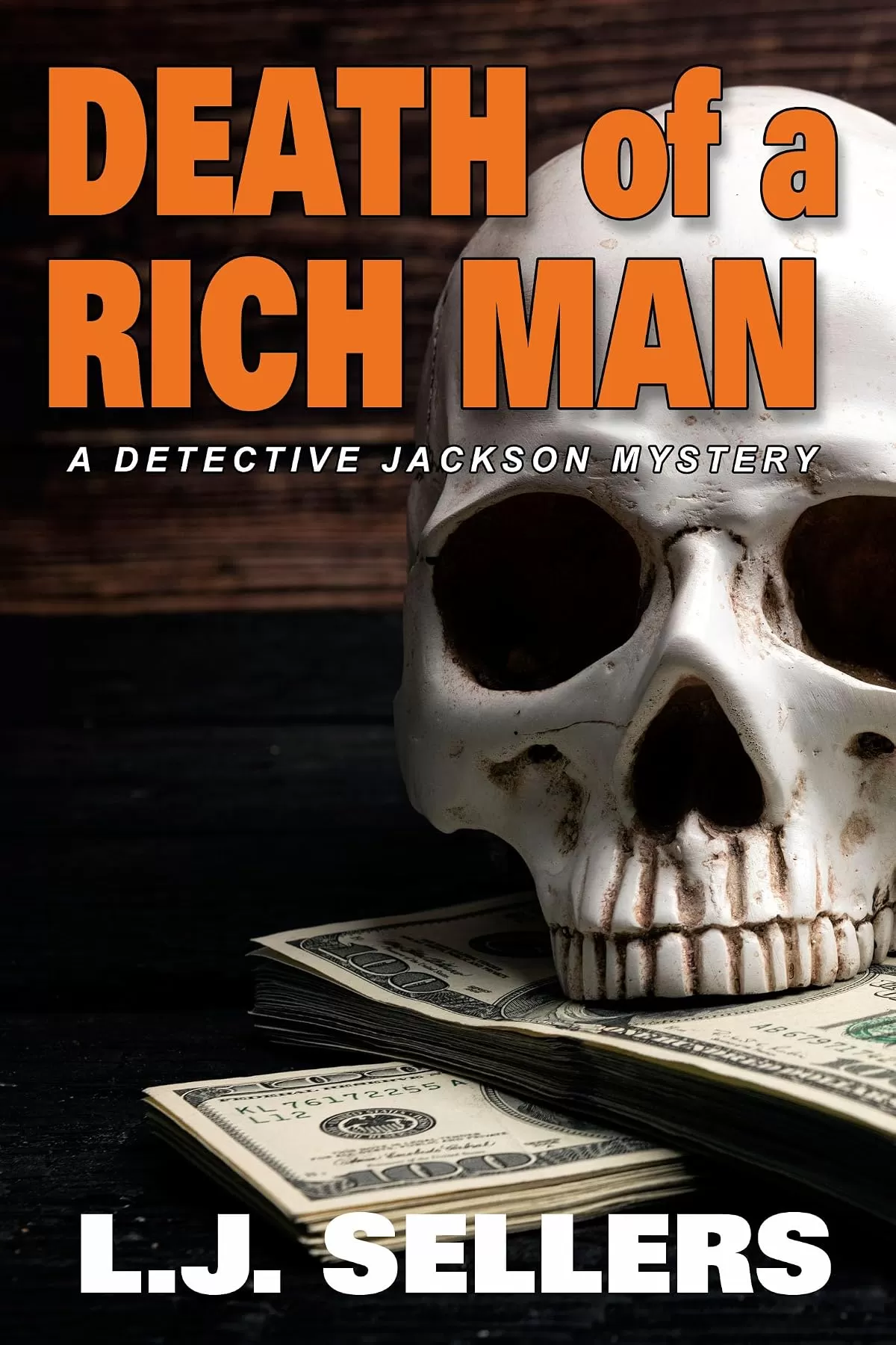 Death of a Rich Man (Detective Jackson Mystery Thrillers #17) by L.J. Sellers