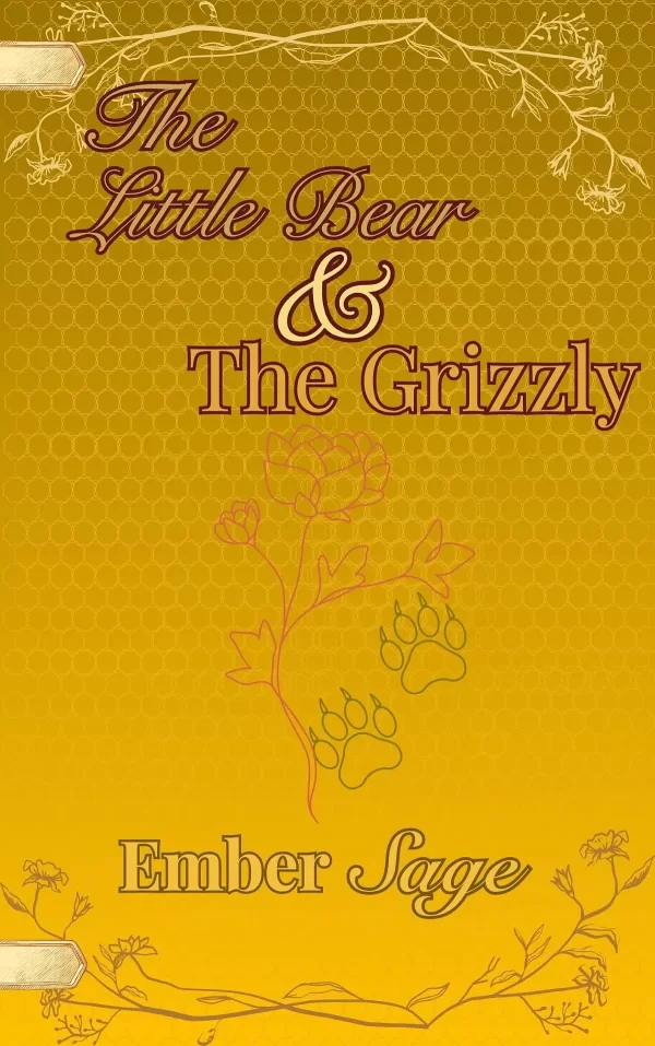 The Little Bear & The Grizzly: A unique adaptation of Goldilocks and the Three Bears (Fablehollow Adaptations) by Ember Sage