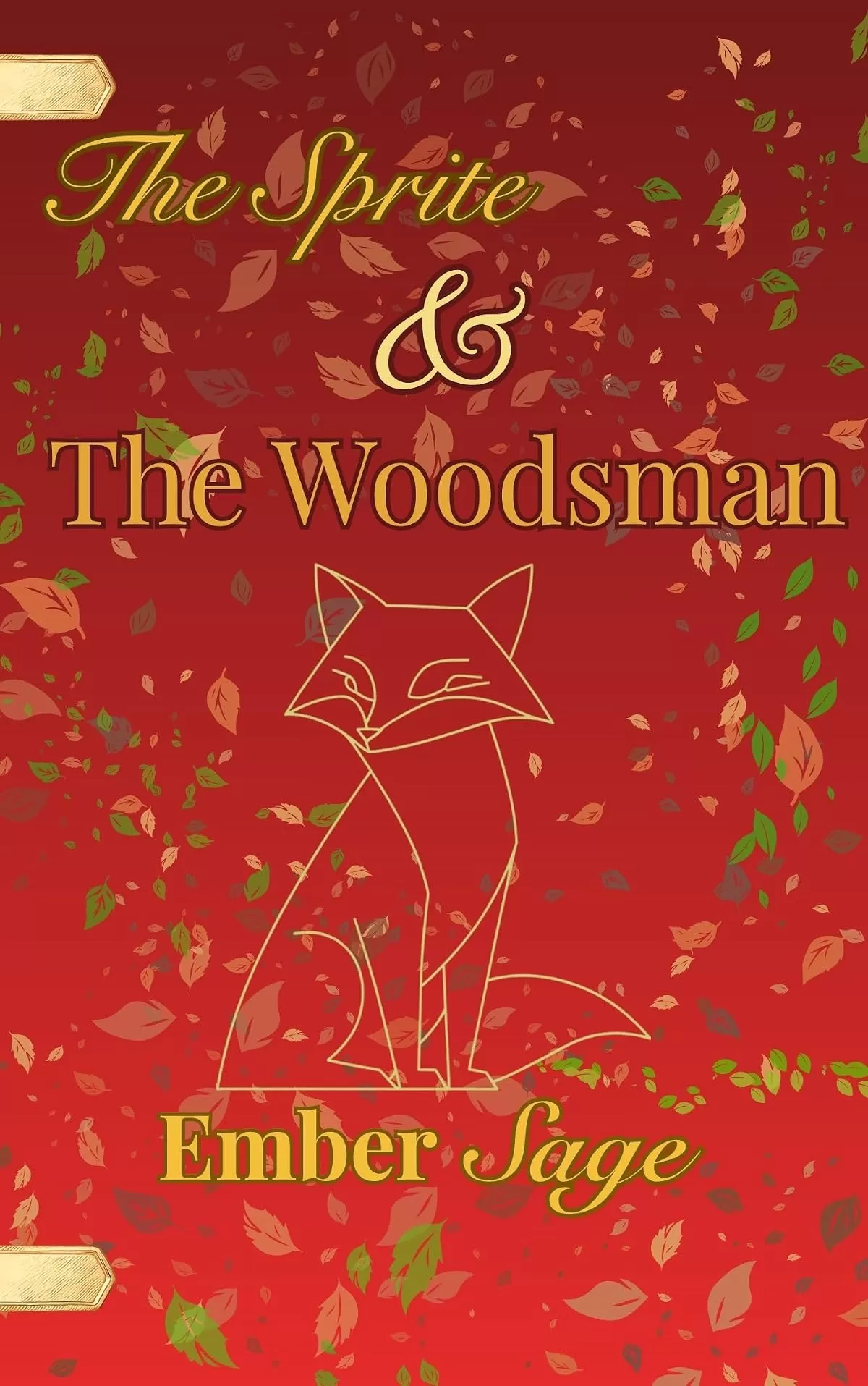 The Sprite & The Woodsman: A unique adaptation of Snow White and the Huntsman (Fablehollow Adaptations) by Ember Sage