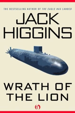 Wrath Of The Lion by Jack Higgins, Harry Patterson