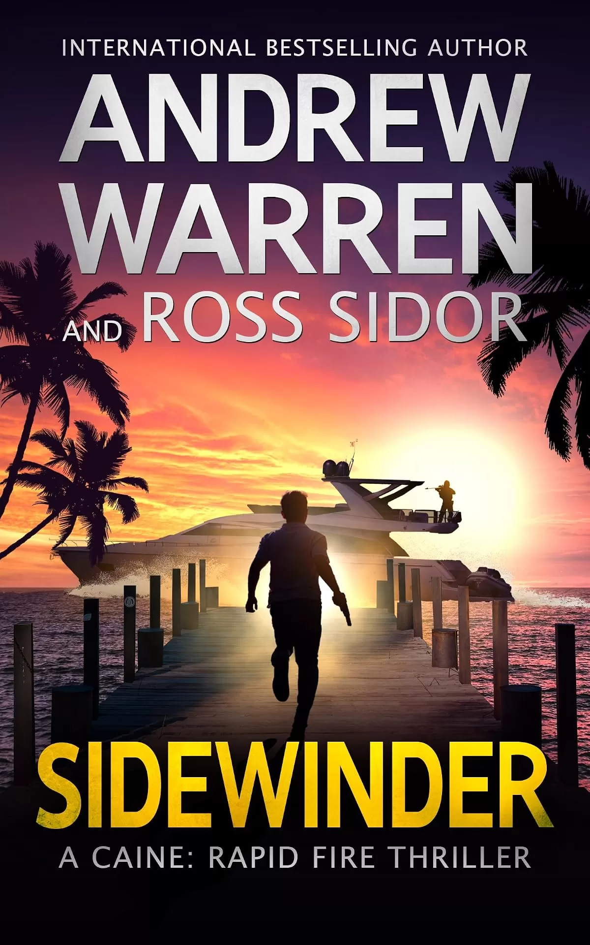 Sidewinder (Caine: Rapid Fire #4) by Andrew Warren, Ross Sidor