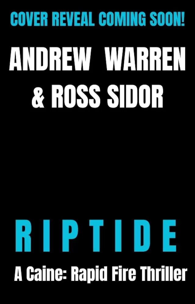 Riptide (Caine: Rapid Fire #5) by Andrew Warren, Ross Sidor