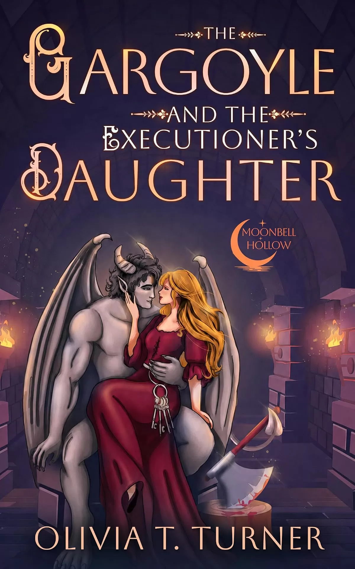The Gargoyle and the Executioner's Daughter (Moonbell Hollow #1) by Olivia T. Turner