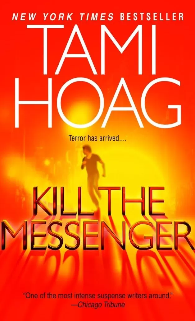 Kill the Messenger by Tami Hoag