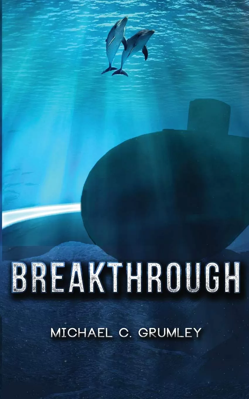 Breakthrough (Breakthrough #1) by Michael C. Grumley