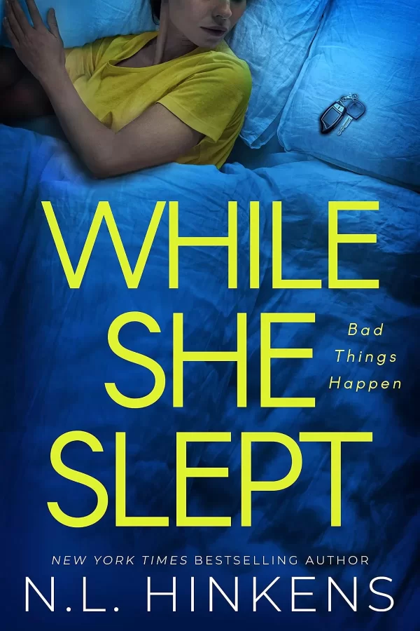 While She Slept (Treacherous Trips #3) by N.L. Hinkens