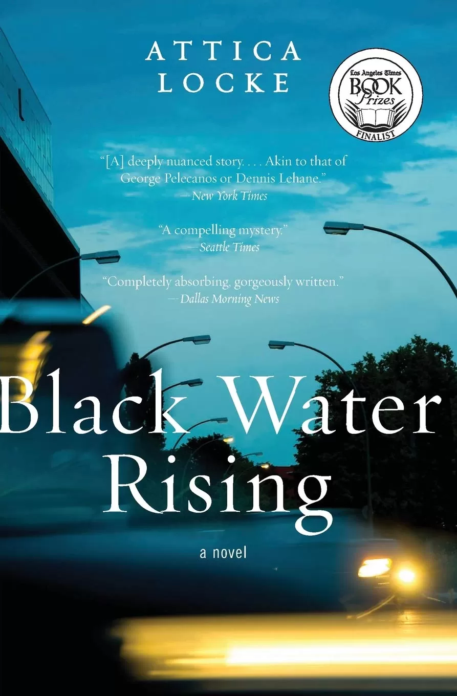 Black Water Rising (Jay Porter Series #1) by Attica Locke