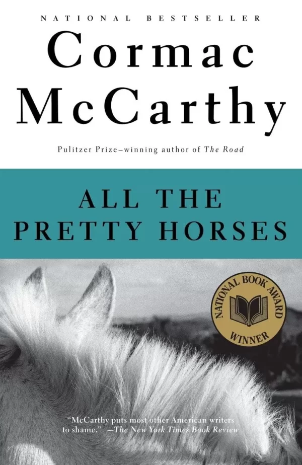 All the Pretty Horses (The Border Trilogy #1) by Cormac McCarthy