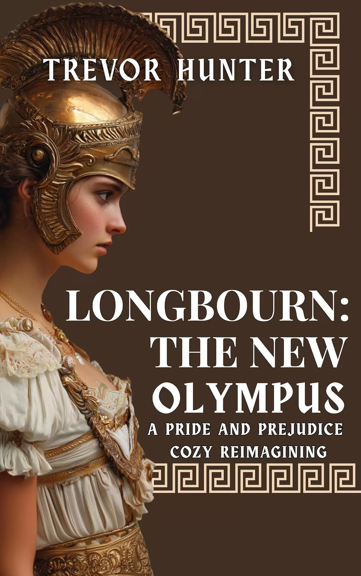 Longbourn: The New Olympus: A Pride & Prejudice Cozy Reimagining by Trevor Hunter