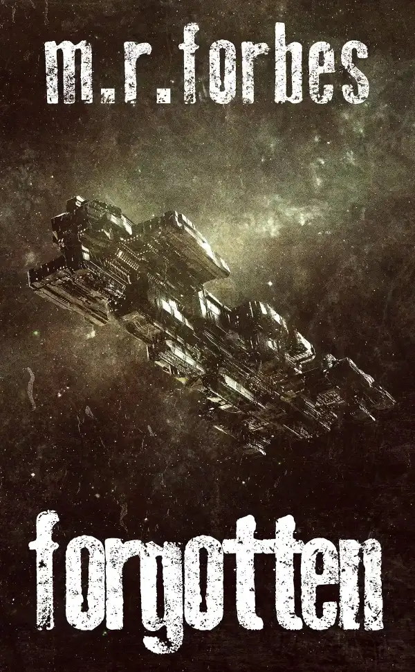 Forgotten (The Forgotten #1) by M.R. Forbes