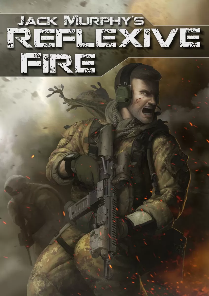 Reflexive Fire (A Deckard Novel #1) by Jack Murphy
