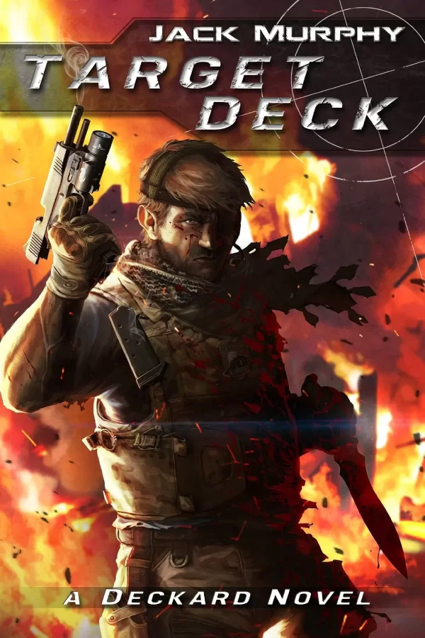 Target Deck (A Deckard Novel #2) by Jack Murphy
