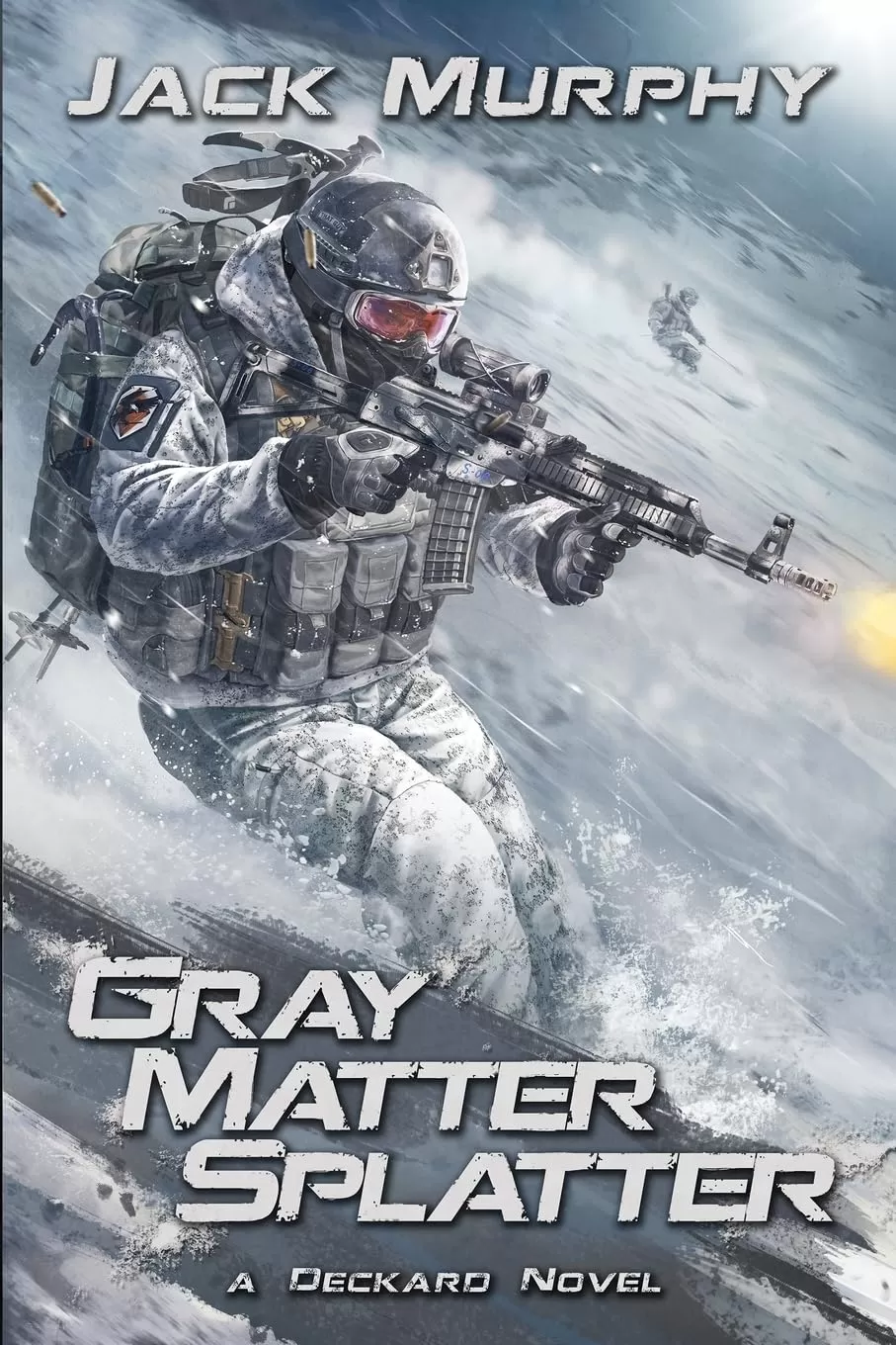 Gray Matter Splatter (A Deckard Novel #4) by Jack Murphy