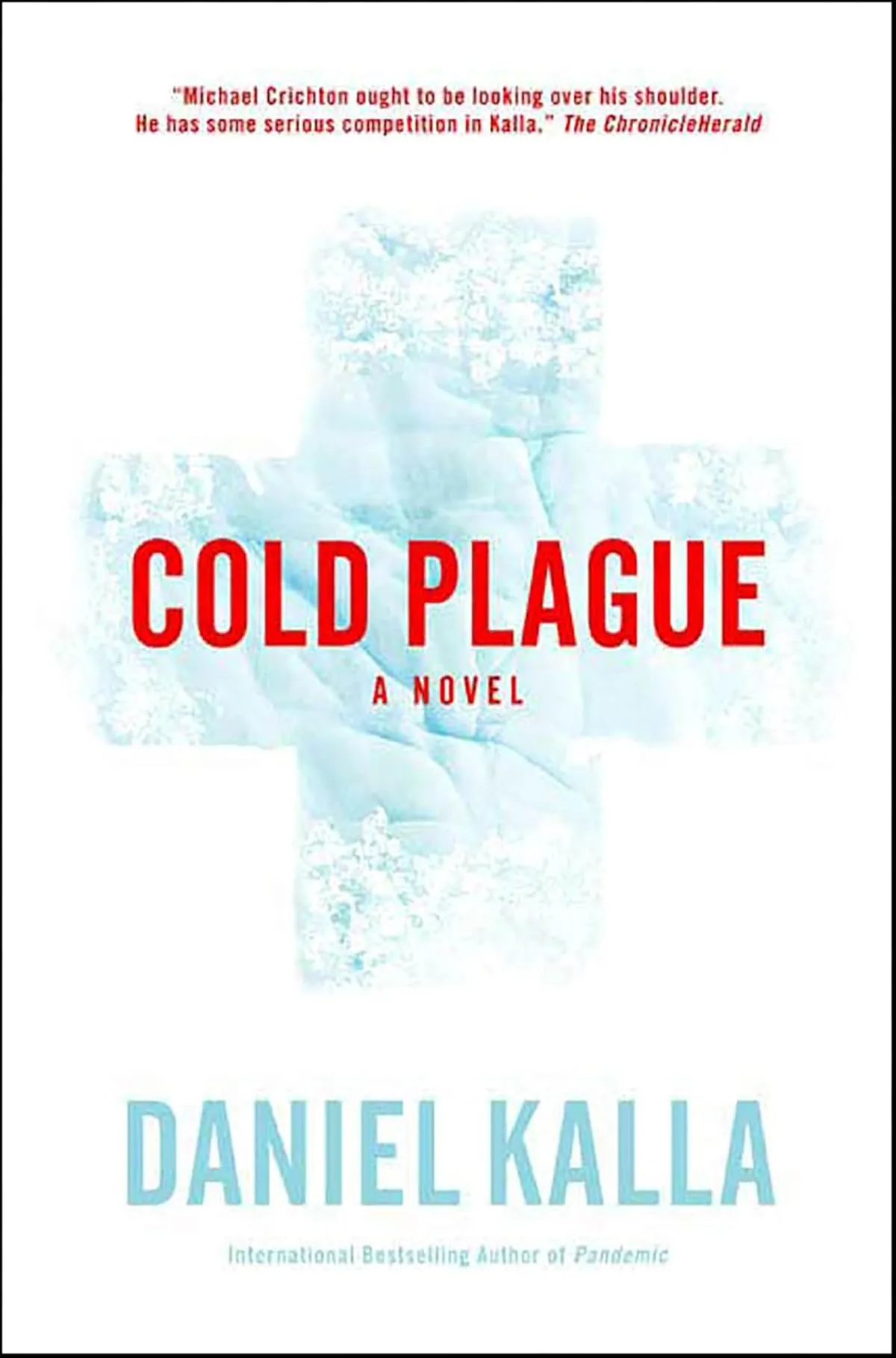 Cold Plague (Dr. Noah Haldane #2) by Daniel Kalla