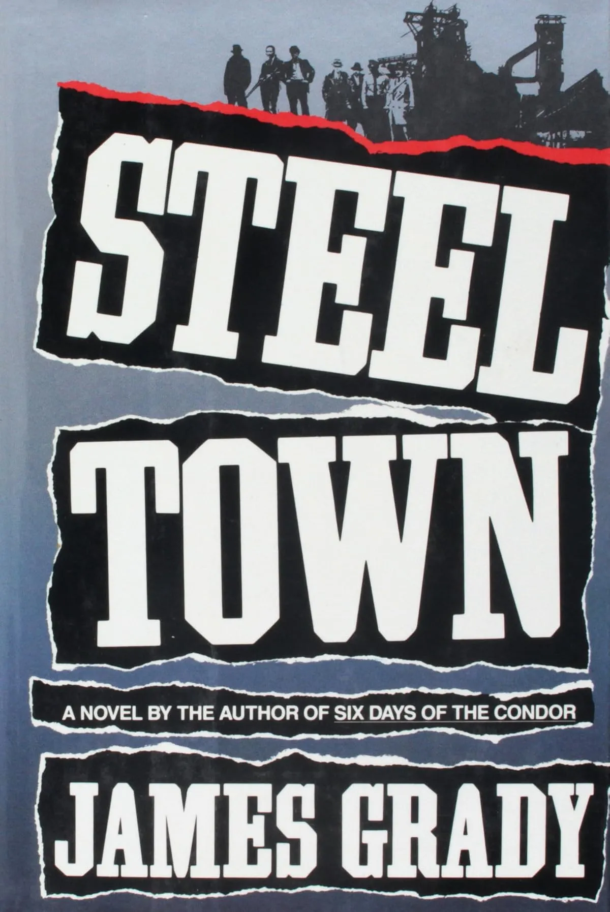 Steeltown by James Grady