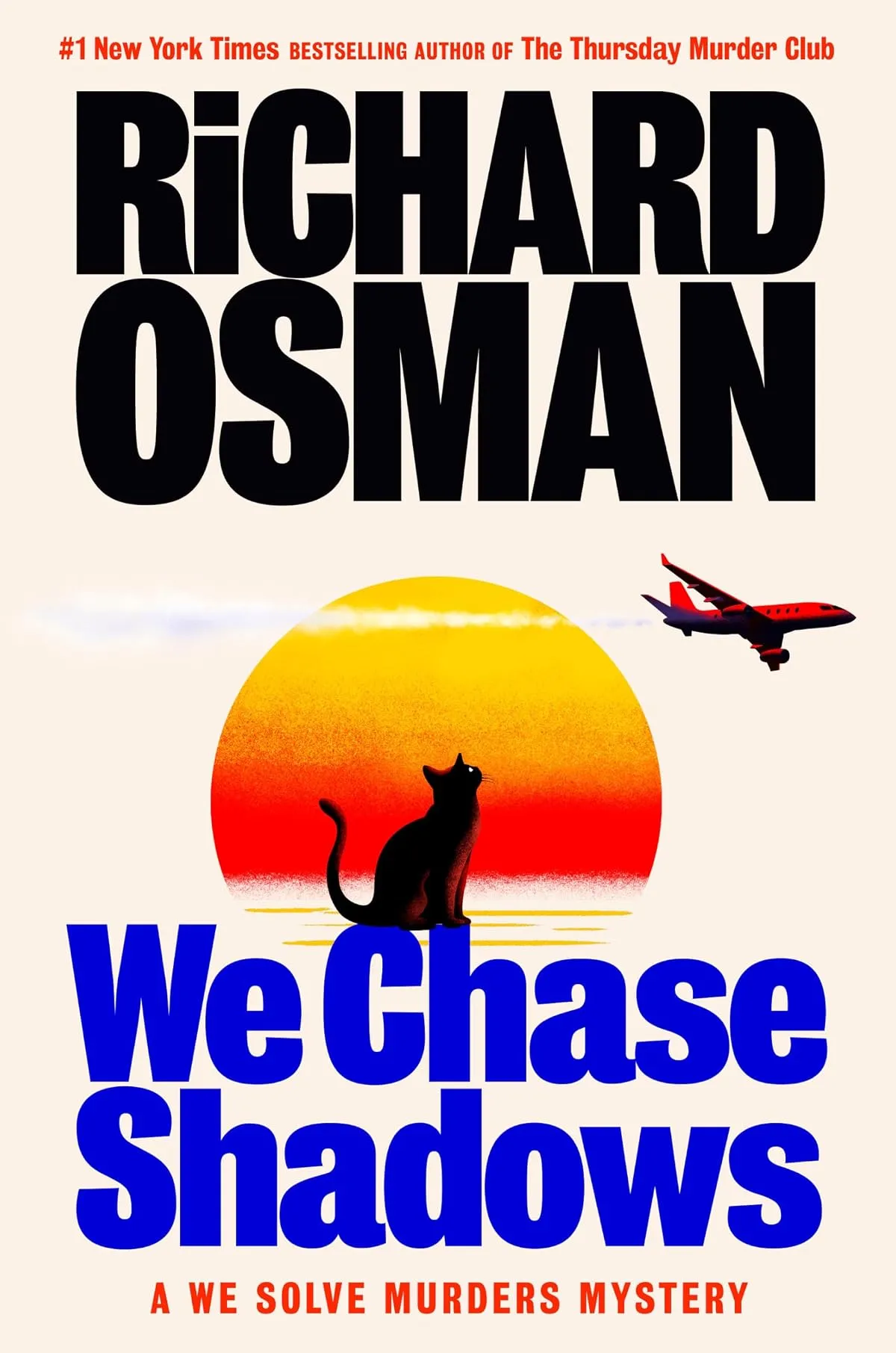 We Chase Shadows: A We Solve Murders Mystery (We Solve Murders #2) by Richard Osman