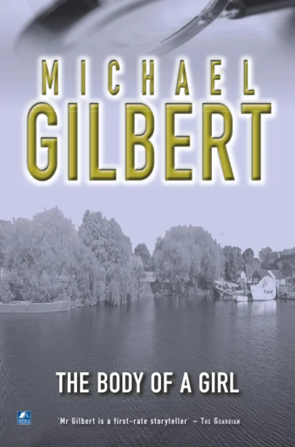 Body Of A Girl (Inspector Mercer #1) by Michael Gilbert