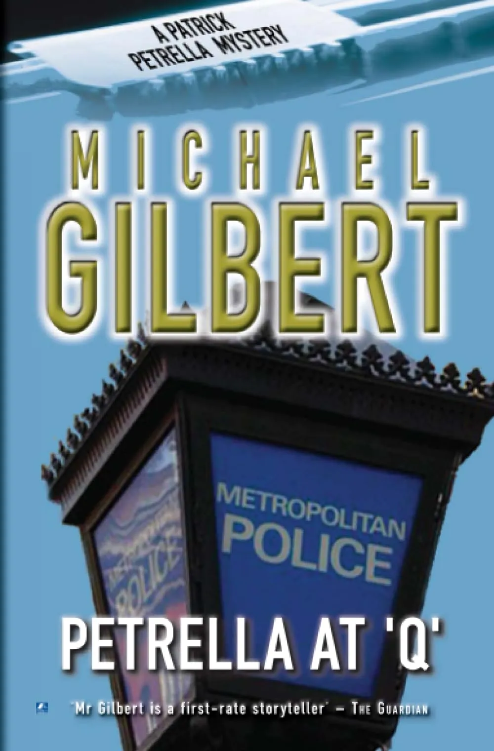 Petrella At Q (Patrick Petrella #2) by Michael Gilbert
