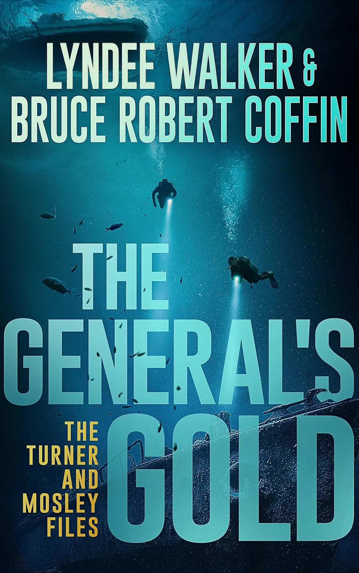 The General's Gold (The Turner and Mosley Files #1) by Bruce Robert Coffin, LynDee Walker