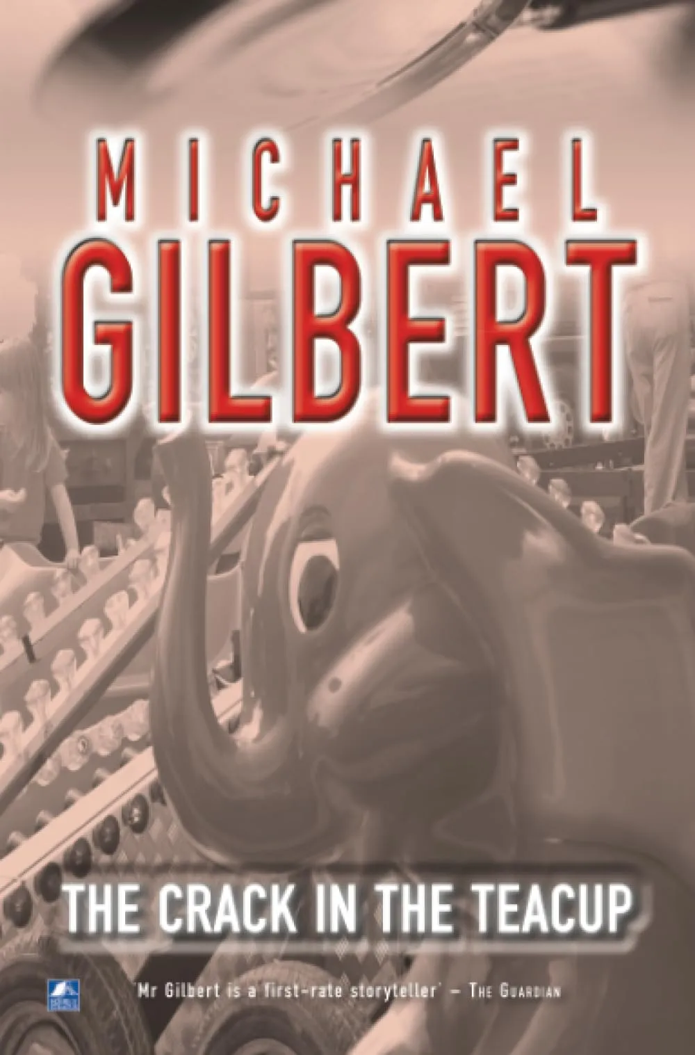 The Crack In The Teacup by Michael Gilbert