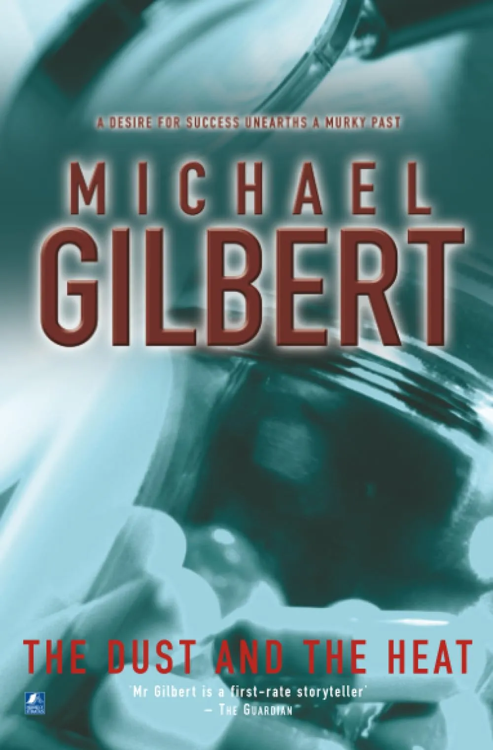 The Dust and The Heat by Michael Gilbert