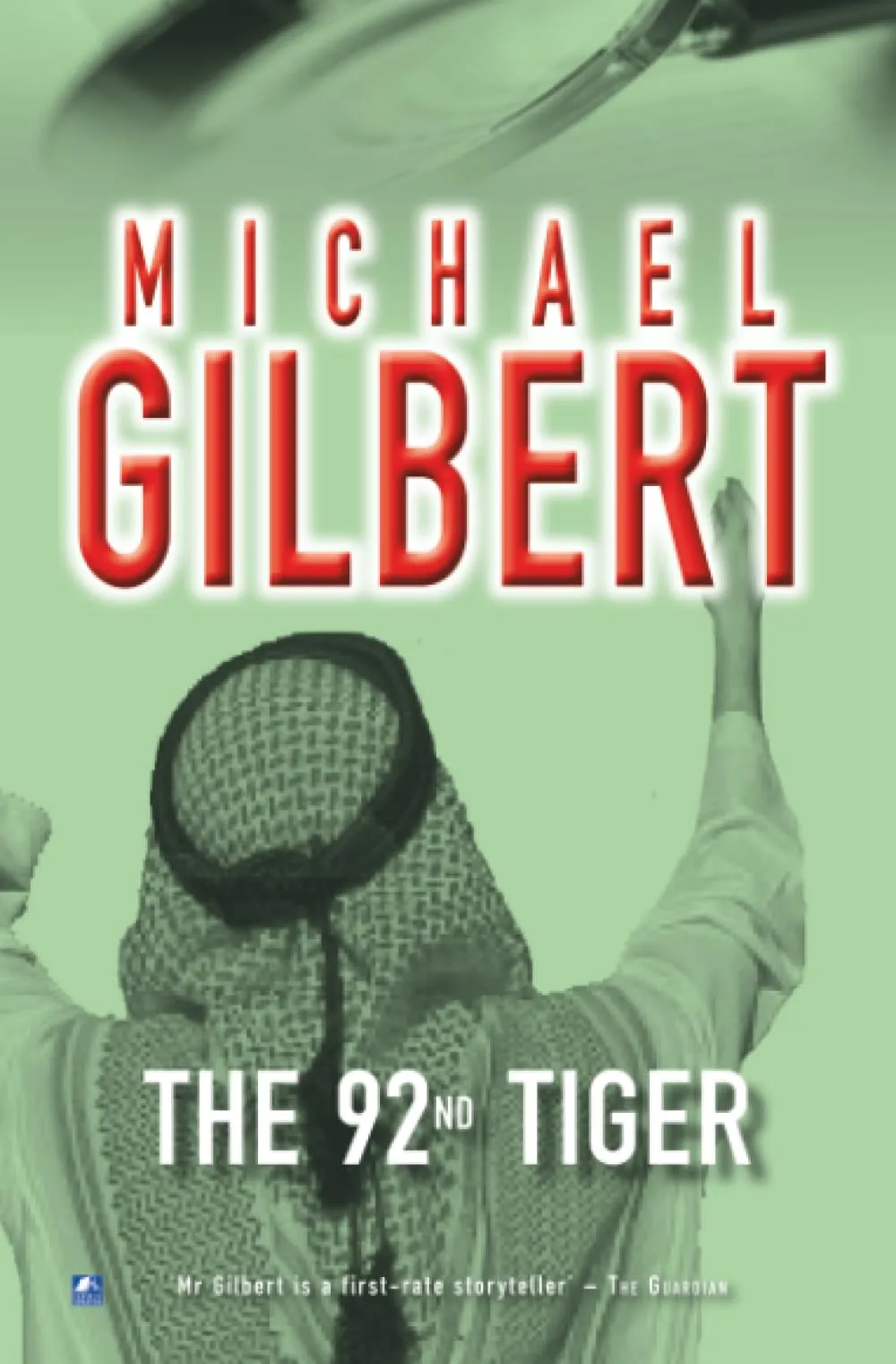 The Ninety Second Tiger by Michael Gilbert