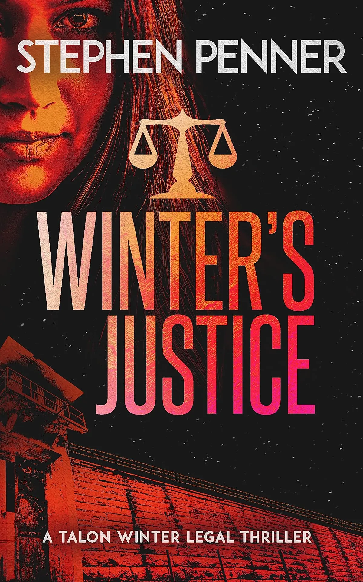 Winter's Justice (Talon Winter Legal Thrillers #4) by Stephen Penner