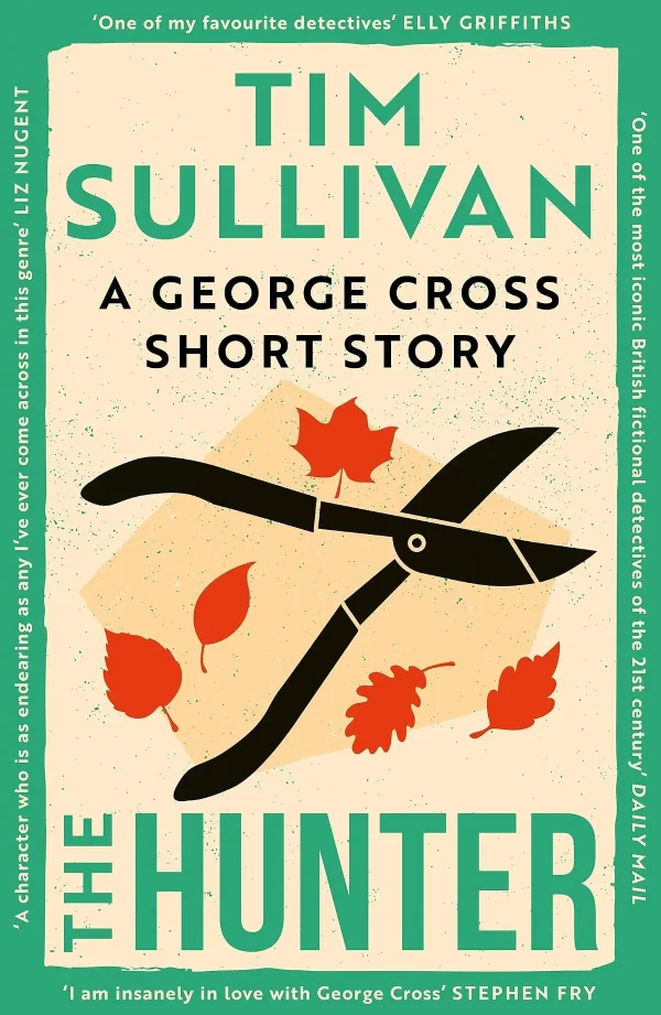 The Hunter (George Cross Mysteries #6.5) by Tim (George Cross) Sullivan